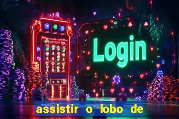 assistir o lobo de wall street gratis